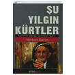 Şu Yılgın Kürtler Mirkan Baran Ozan Yayıncılık