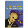 Luigi Einaudi The Liberal Father of Europe Angelo Santagostino Orion Kitabevi