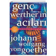 Genç Wertherin Acıları Johann Wolfgang von Goethe Timaş Yayınları