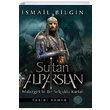 Sultan Alp Arslan smail Bilgin Okular Vakf Yaynlar