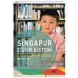 Singapur Eğitim Sistemi Zıtlıkların Gücü Pak Tee Ng Anı Yayıncılık