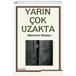Yarn ok Uzakta Mehmet Maden Ozan Yaynclk