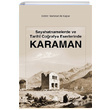 Seyahatnamelerde ve Tarihi Corafya Eserlerinde Karaman Mehmet Ali Kapar Palet Yaynlar