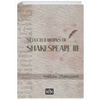 Selected Works Of Shakespeare 3 William Shakespeare Nan Kitap