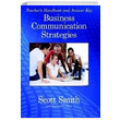 Business Communication Strategies Scott Smith MK Publications