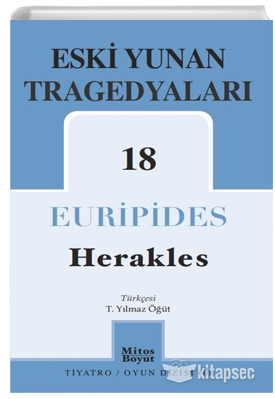 Eski Yunan Tragedyaları 18 Herakles Euripides Mitos Boyut Yayınları