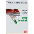 Tarihsel Gelişim Sürecinde İran Devrimi Amir Ahmad Fekri Mızrak Yayıncılık