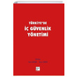 Trkiyede  Gvenlik Ynetimi Gazi Kitabevi