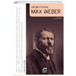 Max Weber Jrgen Kaube letiim Yaynevi