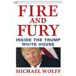 Fire and Fury Michael Wolff Little Brown and Company