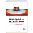 Teknoloji ve Televizyon N. Tlay eker Litera Trk