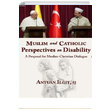 Muslim and Catholic Perspectives on Disability Antuan Ilgit Libra Yaynlar