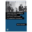 Nation and State Building in Israel (1948-1967) and Turkey (1923-1946) A Comparative Assessment Belim Taolu Libra Yaynlar