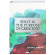 What is the Purpose of Creation Thomas Hwang Yeni Anadolu Yaynlar