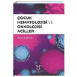 ocuk Hematolojisi ve Onkolojisi Aciller mer Kartal Akademisyen Kitabevi