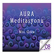 Aura Meditasyonu (CD) Nil Gn Kurald Yaynevi