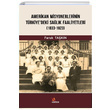 Amerikan Misyonerlerinin Trkiyedeki Salk Faaliyetleri 1833 1923 Faruk Takn Kriter Yaynlar