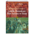 Erbakandan Erdoana Laiklik Demokrasi Krt Sorunu ve slam M. Hakan Yavuz Kitap Yaynevi