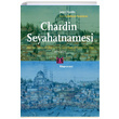 Chardin Seyahatnamesi 1671 1673 Jean Chardin Kitap Yaynevi