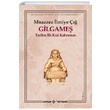 Gilgameş Muazzez İlmiye Çığ Kaynak Yayınları