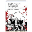 Bizansın Düşüşü Sultan Mehmed Hanın İstanbulu Fethi Stefan Zweig Kanon Kitap