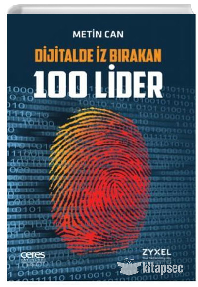 Dijitalde İz Bırakan 100 Lider Metin Can Ceres Yayınları