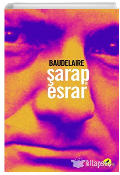 Şarap ve Esrar Charles Baudelaire Kafe Kültür Yayıncılık