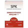 SPK Lisanslama Sınavlarına Hazırlık Sermaye Piyasası Araçları - 1 Akademi Yayınları