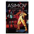 Toz Gibi Yıldızlar Galaktik İmparatorluk Serisi 1 Isaac Asimov İthaki Yayınları