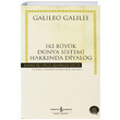 İki Büyük Dünya Sistemi Hakkında Diyalog Galileo Galilei İş Bankası Kültür Yayınları