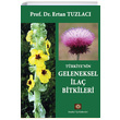 Trkiyenin Geleneksel la Bitkileri Ertan Tuzlac stanbul Tp Kitabevi
