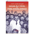 Hasan Ali Yücel ve Türk Aydınlanması Ali Mehmet Celal Şengör İş Bankası Kültür Yayınları