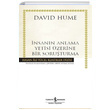 İnsanın Anlama Yetisi Üzerine Bir Soruşturma David Hume İş Bankası Kültür Yayınları