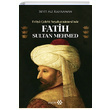 Evliya Çelebi Seyahatnamesinde Fatih Sultan Mehmed Seyit Ali Kahraman Yeditepe Yayınevi