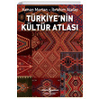 Trkiyenin Kltr Atlas  Bankas Kltr Yaynlar