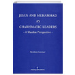 Jesus And Muhammad As Charismatic Leaders brahim Grener nsan Publications