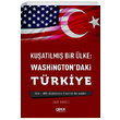 Kuatlm Bir lke Washingtondaki Trkiye Onur Dikmeci Gece Kitapl