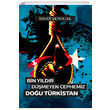 Bin Yıldır Düşmeyen Cephemiz Doğu Türkistan İhsan Şenocak Hüküm Kitap Yayınları