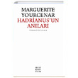 Hadrianusun Anıları Marguerite Yourcenar Helikopter Yayınları