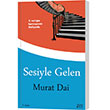 Sesiyle Gelen Murat Dai Hangi Kitap
