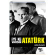 İyi ki Varsın Atatürk (İmzalı) Emin Çölaşan Halk Kitabevi