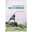 Yeni Başlayanlar İçin Yoga ve Meditasyon Satori Yayınevi