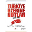 Trkiye zerine Notlar (1838-2018) Metin Aydoan Galeati Yaynclk