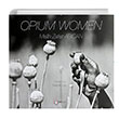 Opium Women Melih Zafer Arcan Espas Kuram Sanat Yaynlar