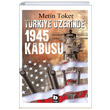 Trkiye zerinde 1945 Kabusu Metin Toker Bilgi Yaynevi
