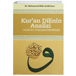 Kuran Dilinin Analizi ve Kuran Anlamann Metodolojisi Muhammed Bakr Saidiruen el Mustafa Yaynlar