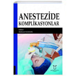 Anestezide Komplikasyonlar Mehmet Sargn Akademisyen Kitabevi
