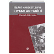 İslami Hareketler ve Kıyamlar Tarihi Mustafa İslamoğlu Düşün Yayıncılık