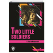Two Little Soldiers Stage 1 (İngilizce Hikaye) H. Guy de Maupassant Dorlion Yayınevi