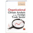 Organizational Climate Analysis in The Foreign Trade Sector Murat Ak Nobel Bilimsel Eserler